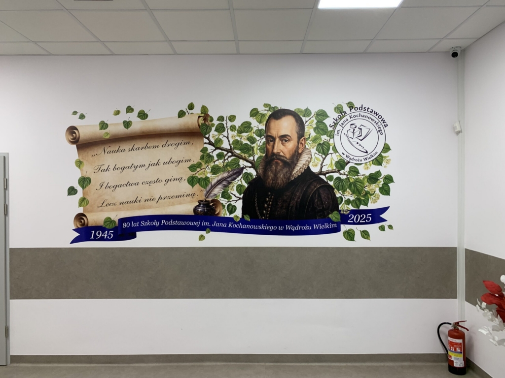 Mural Jana Kochanowskiego wykonany drukiem ściennym UV z okazji 80-lecia szkoły w Wądrożu Wielkim